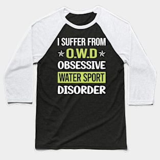 Obsessive Love Water Sports Baseball T-Shirt